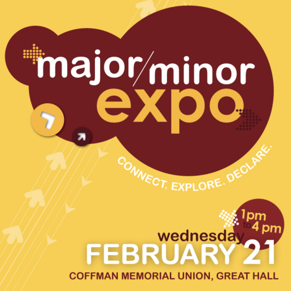 ad for the Major/Minor expo at the University of Minnesota - Wednesday, February 21 1pm-4pm, Coffman Memorial Union, Great Hall