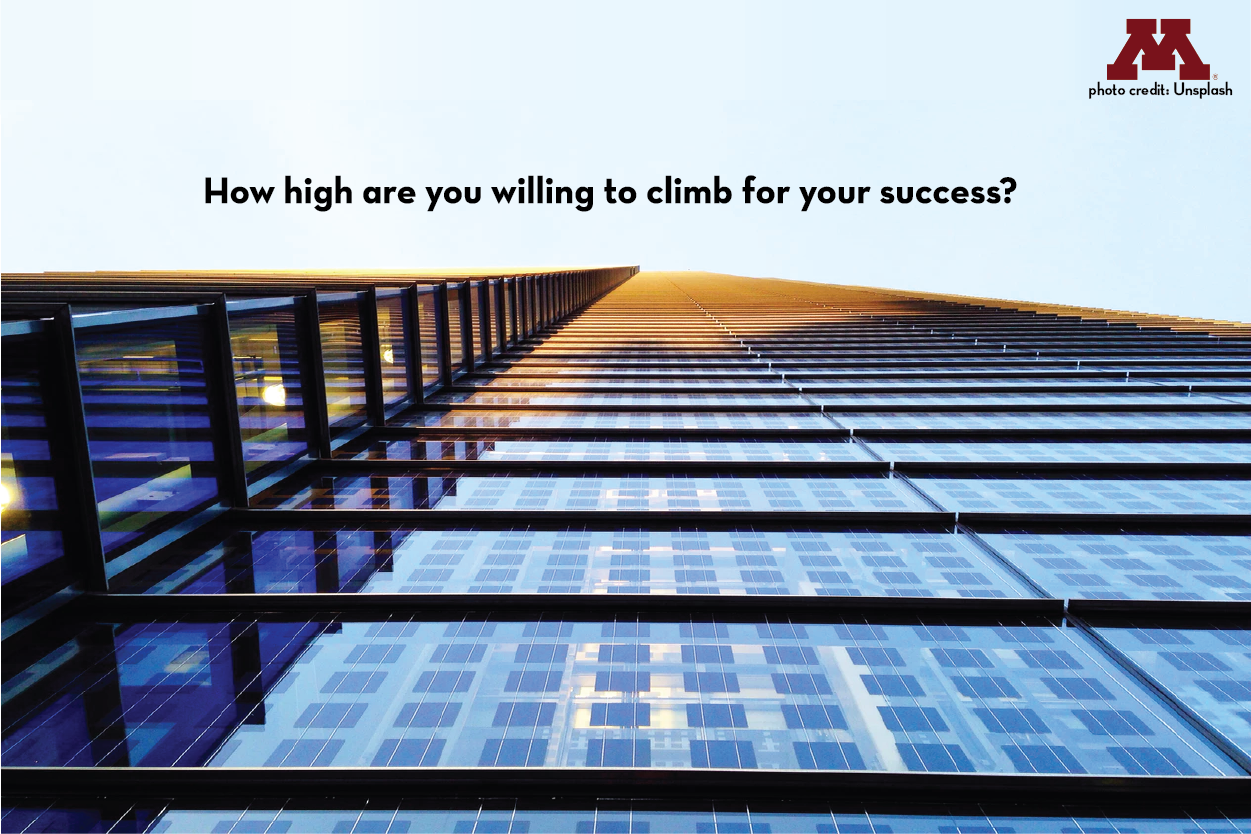 how high are you willing to climb for your success?